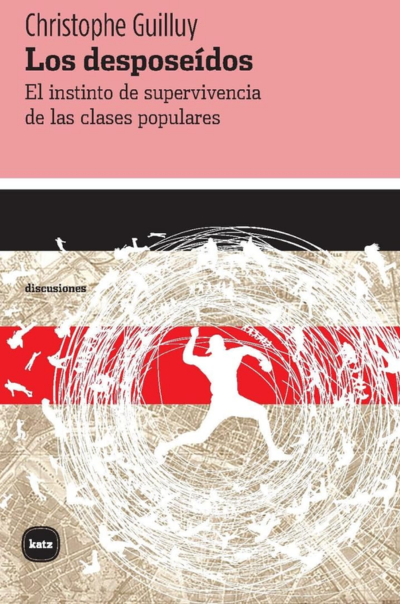 Los desposeídosGuilluy, Christophe