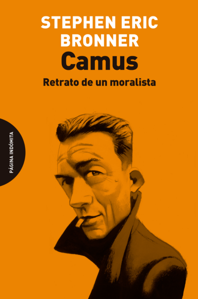 Camus. Retrato de un moralistaBronner, Stephen Eric